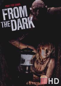 Из темноты / From the Dark