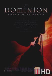 Изгоняющий дьявола: Приквел / Dominion: Prequel to the Exorcist