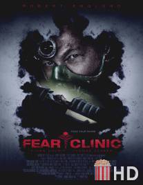 Клиника страха / Fear Clinic