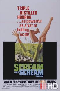 Крик и снова крик / Scream and Scream Again