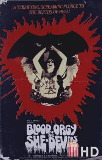 Кровавая оргия дьяволиц / Blood Orgy of the She-Devils