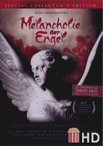 Меланхолия ангелов / Melancholie der Engel