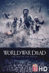 Мировая война мертвецов: Восстание павших / World War Dead: Rise of the Fallen