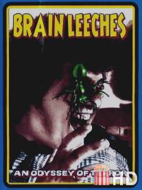 Мозговые пиявки / Brain Leeches, The