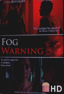 Надвигается туман / Fog Warning