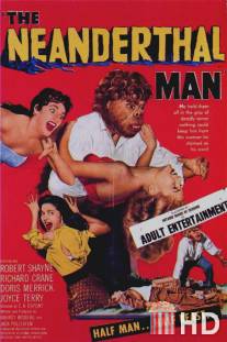 Неандерталец / Neanderthal Man, The