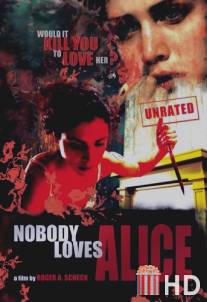 Никто не любит Элис / Nobody Loves Alice