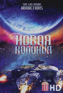 Новая колония / Las Vegas Abductions, The