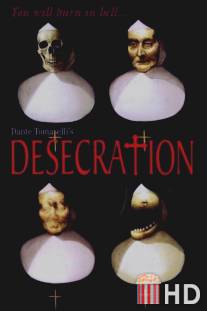 Осквернение / Desecration