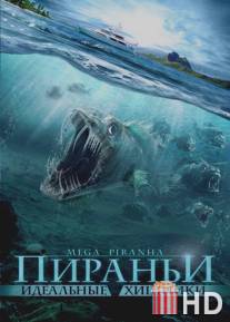 Пираньи: Идеальные хищники / Mega Piranha
