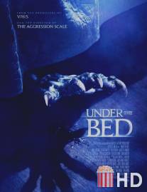 Под кроватью / Under the Bed