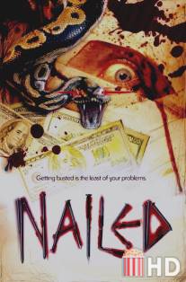 Пригвожденный / Nailed