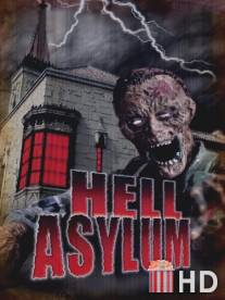 Пристанище ада / Hell Asylum
