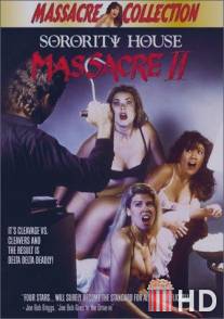 Резня в женской общаге 2 / Sorority House Massacre II