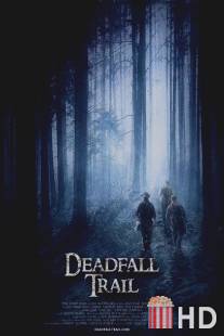 Смертельная ловушка / Deadfall Trail