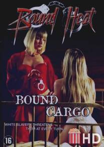 Связанный груз / Bound Cargo