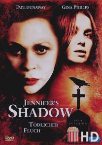 Тень Дженнифер / Jennifer's Shadow