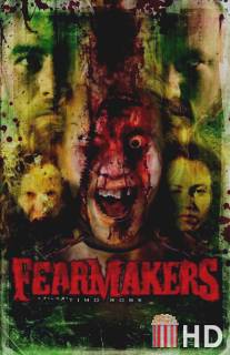 Творцы страха / Fearmakers