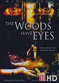 У деревьев есть глаза / Woods Have Eyes, The