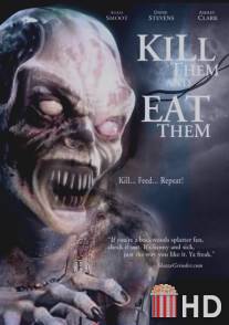 Убей их и съешь! / Kill Them and Eat Them