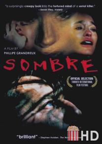 Угрюмый / Sombre
