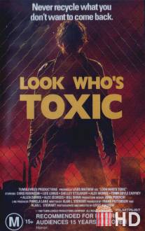 Взгляните, кто токсичен / Look Who's Toxic