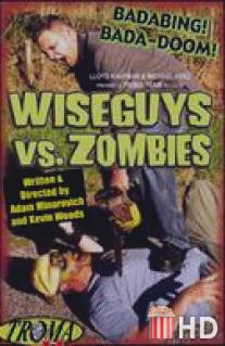 Wiseguys vs. Zombies