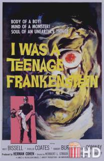 Я был молодым Франкенштейном / I Was a Teenage Frankenstein