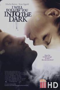 Я пойду за тобой во тьму / I Will Follow You Into the Dark