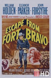 Побег из Форта Браво / Escape from Fort Bravo